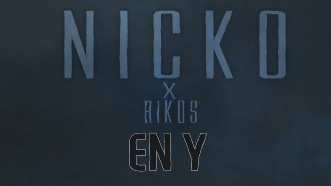 Nicko - En Y ft Rikos (Video & Lyrics) 🎶