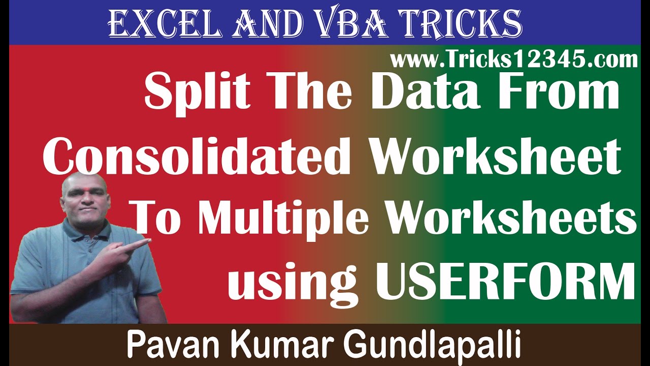 Excel: Split The Master Worksheet into Multiple Worksheets And Workbooks using VBA Macros