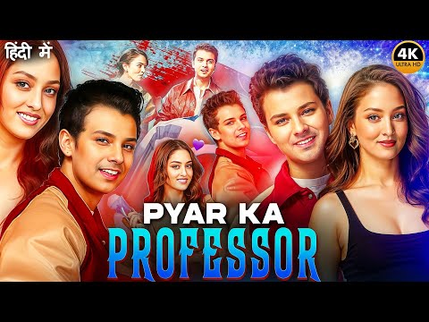 Pyaar Ka Professor (2025) Latest Hindi Dubbed Movie In Hindi | Sandeepa Dhar |  Super Hit Web Series