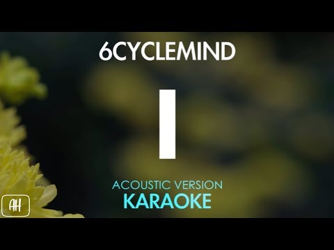 6cyclemind - I [Ay] (Karaoke & Acoustic Instrumental) 🎤