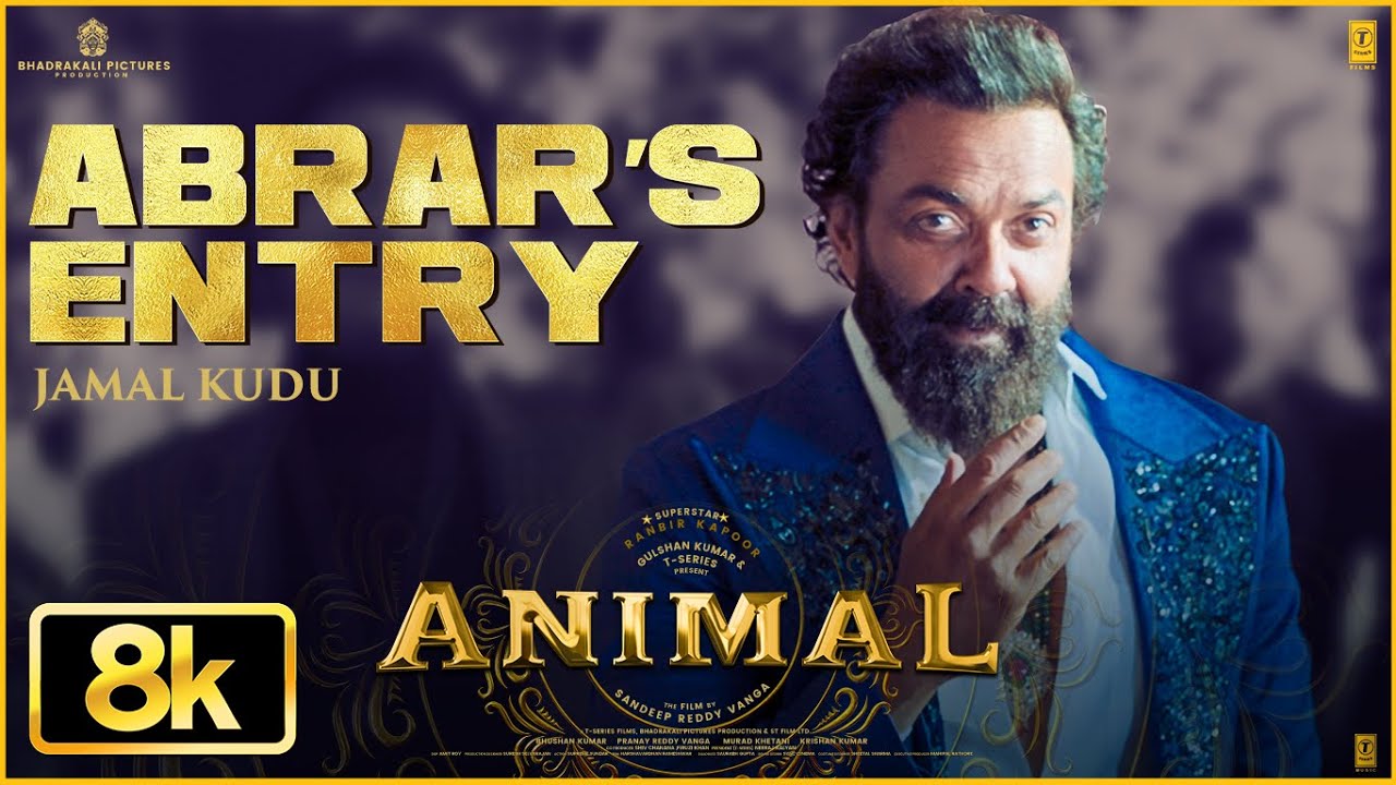 Animal: Abrar’s Entry - Jamal Kudu 8K🔥 | Ranbir & Bobby