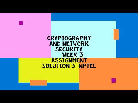 Cryptography And Network Security || WEEK 3 SOLUTION 3 || NPTEL 2022