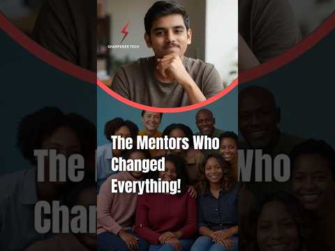 The Mentors Who Changed Everything! #sharpenertech #mentor #coding