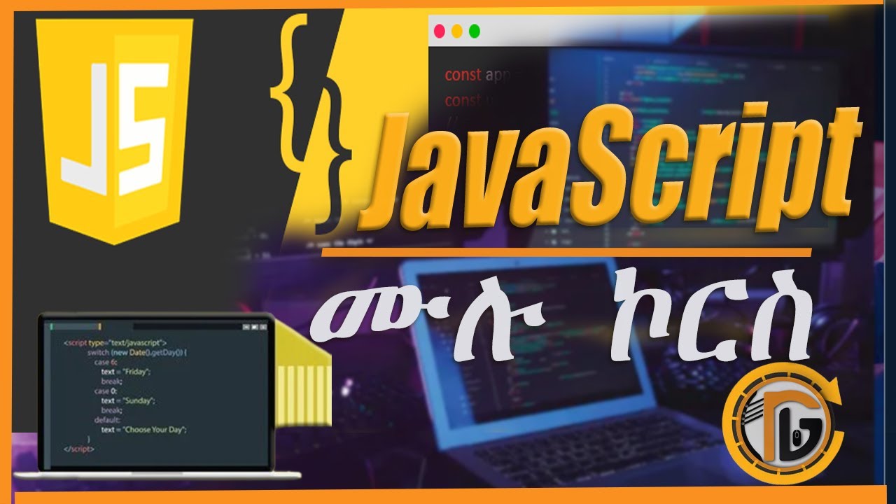 JavaScript Full Course in Amharic 🚀