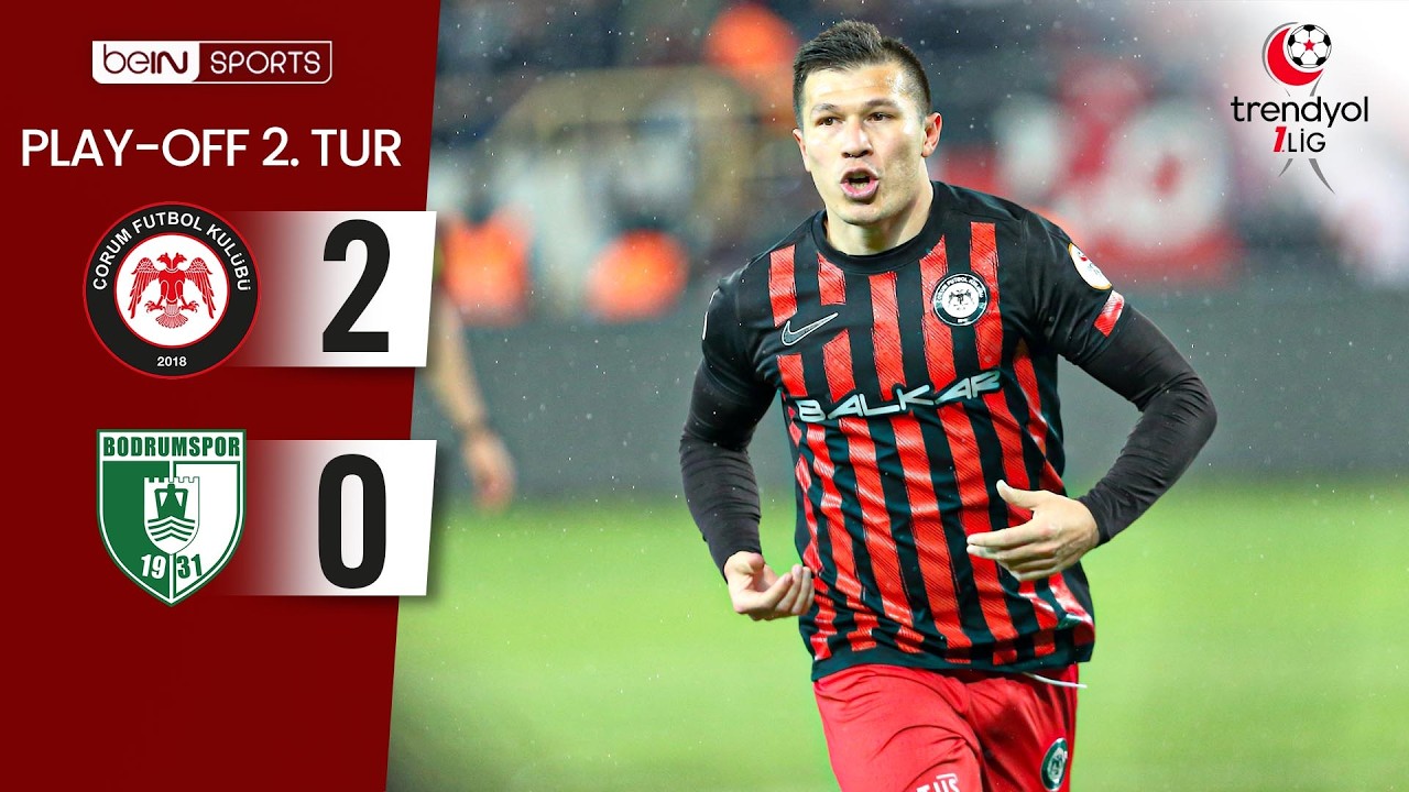 Çorum FK (2-0) Bodrum FK | Play-Off 2. Tur İlk Maç ÖZETİ | Trendyol 1. Lig - 2025/26