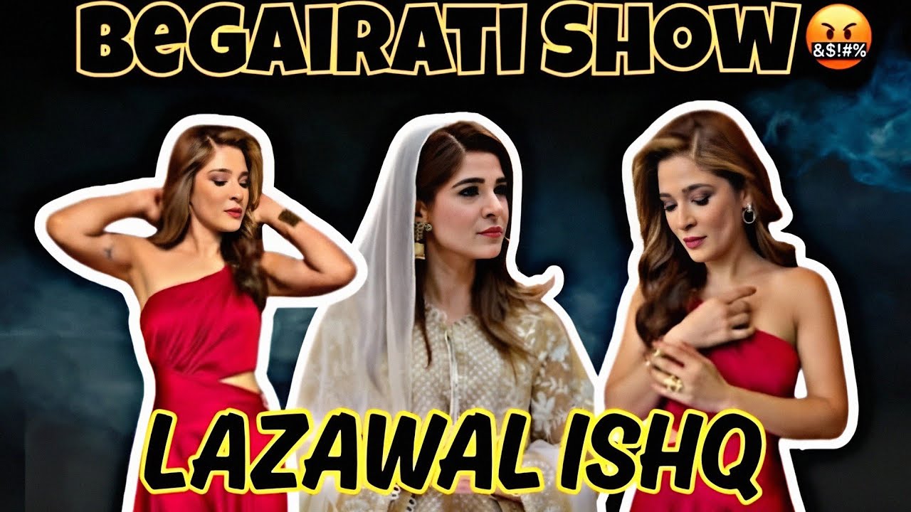 Lazawal Ishq: Ayesha Omer's Bold Move 🎬