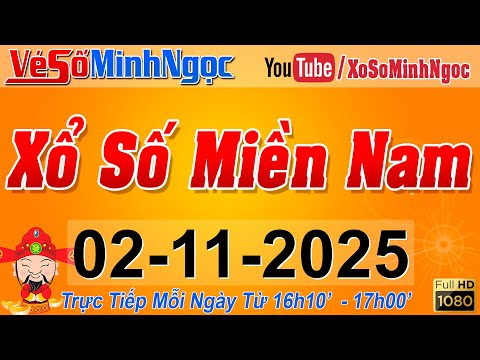 XSMN Minh Ngọc - Trực tiếp Xổ Số Miền Nam - KQXS Miền Nam ngày 02/11/2025, KQXS Hôm Nay, XSTT, XSKT