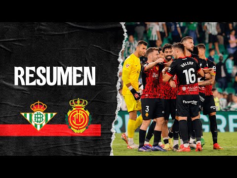 Resumen J6 Real Betis vs RCD Mallorca | RCD Mallorca