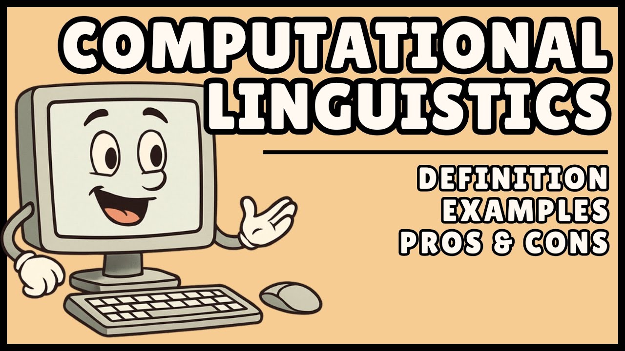 Computational Linguistics: Definition and Basic Explanation