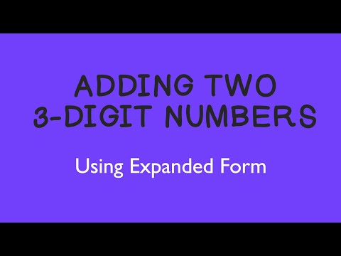 Adding Two 3-Digit Numbers Using Expanded Form