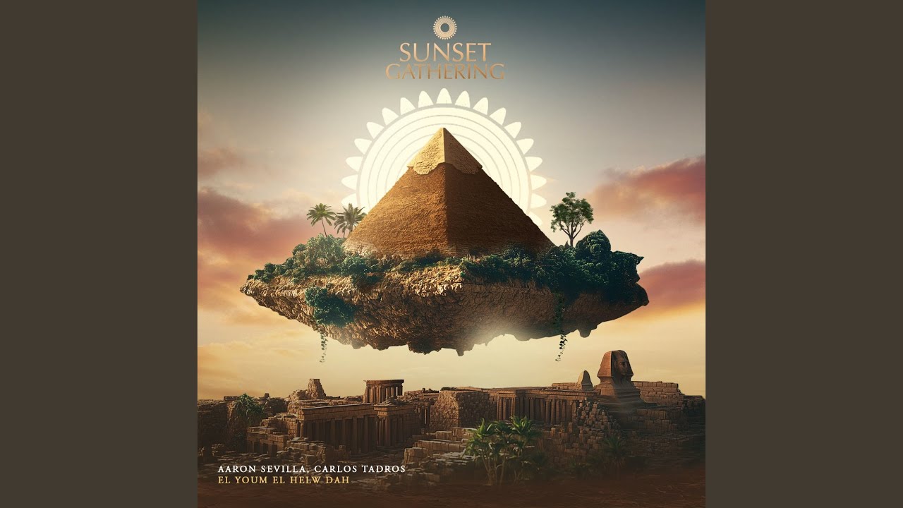 El Youm El Helw Dah (Radio Edit) by Aaron Sevilla and Carlos Tadros