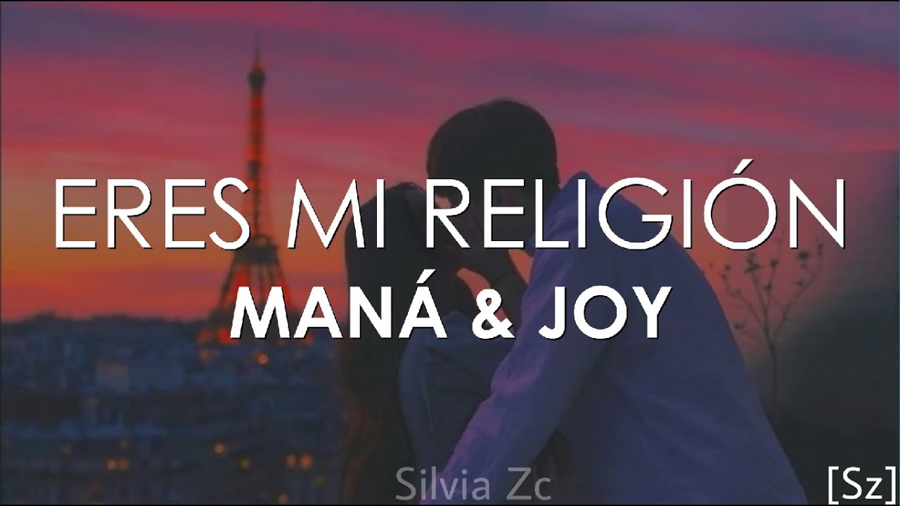 Maná & Joy - Eres Mi Religión (Letra) 🎶