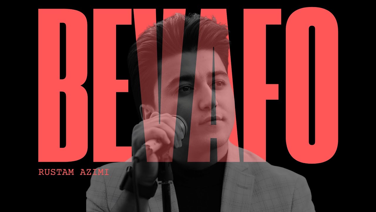 Rustam Azimi Bevafo – Official Audio 🎶