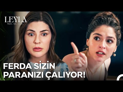 Ailesini 10 Yıl Boyunca Dolandıran Ferda! - Leyla: Hayat…Aşk…Adalet...