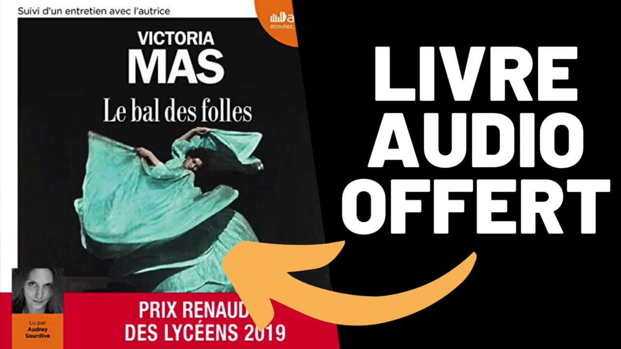 Le bal des folles - Livre Audio Gratuit 🎧