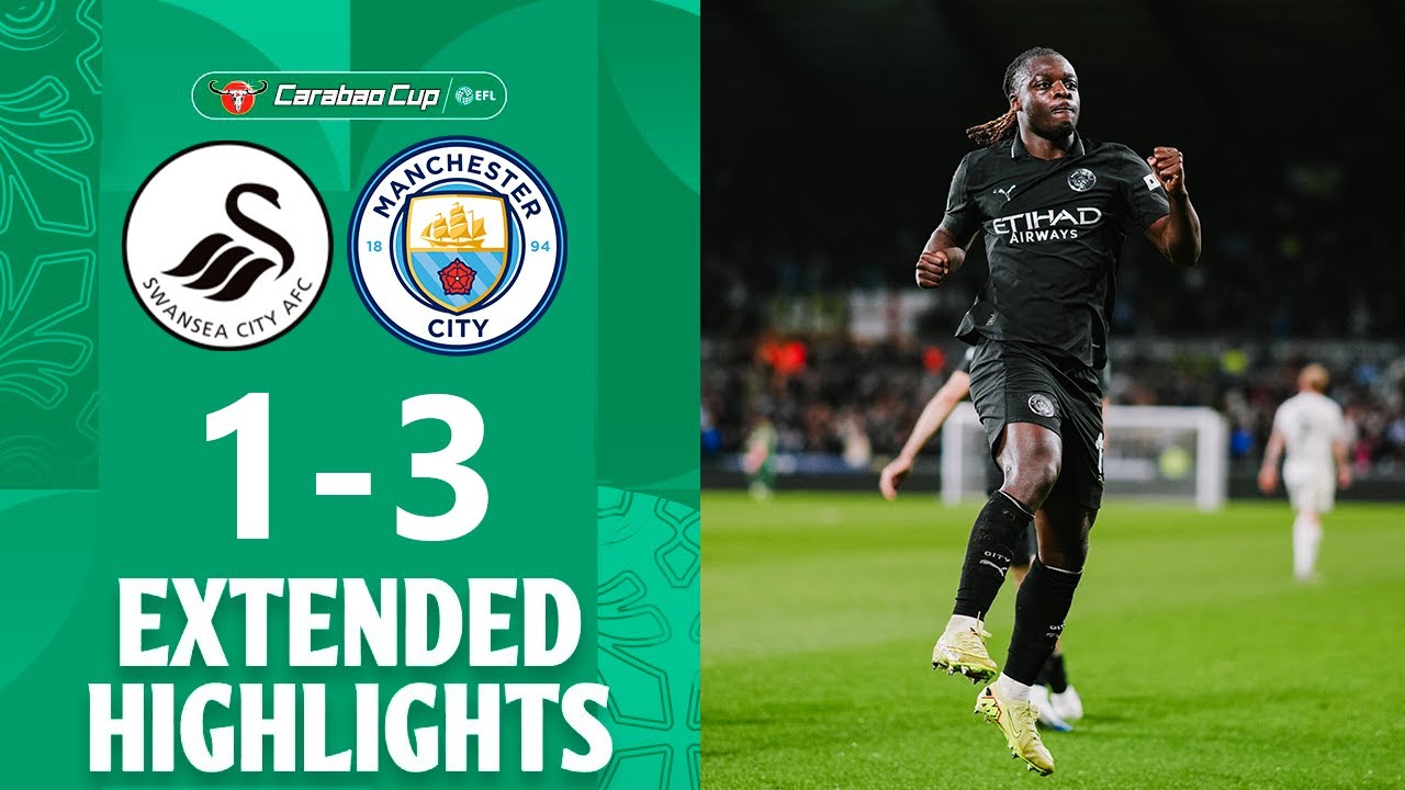 Manchester City Secure 3-1 Victory Over Swansea City | EFL Carabao Cup Highlights ⚽