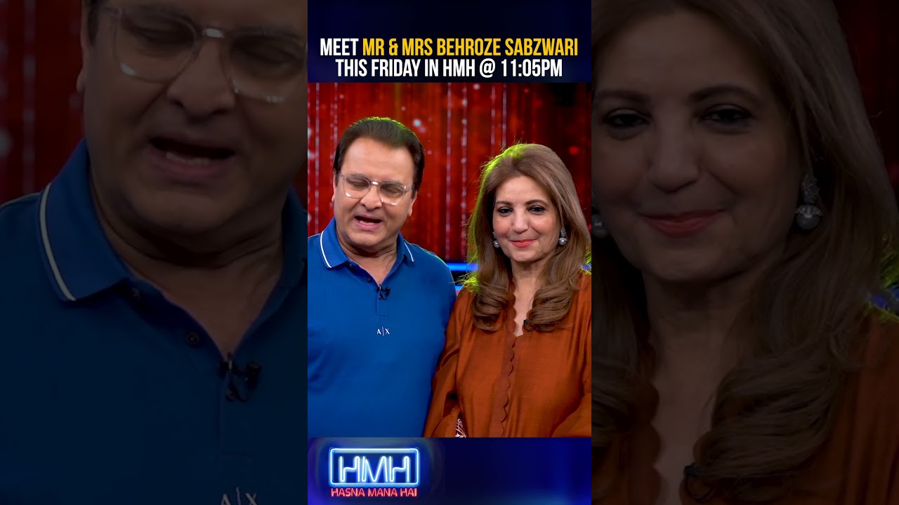 Don’t Miss Mr & Mrs Behroz Sabzwari in Hasna Mana Hai — Friday at 11:05 PM on Geo News! 🎭