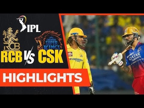IPL 2025: RCB vs CSK Full Match Highlights 🏏