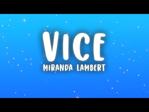 Miranda Lambert - Vice (Lyrics)