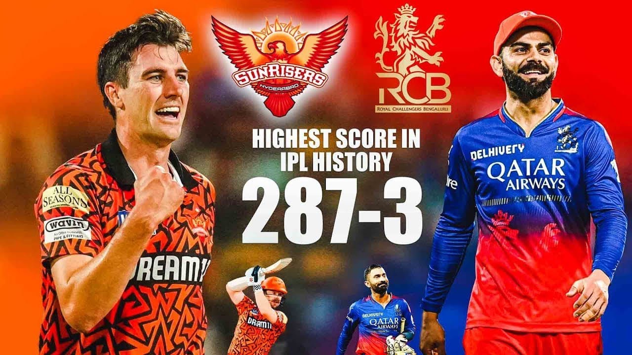 RCB vs SRH: Highest IPL Score of 287/3 🏏