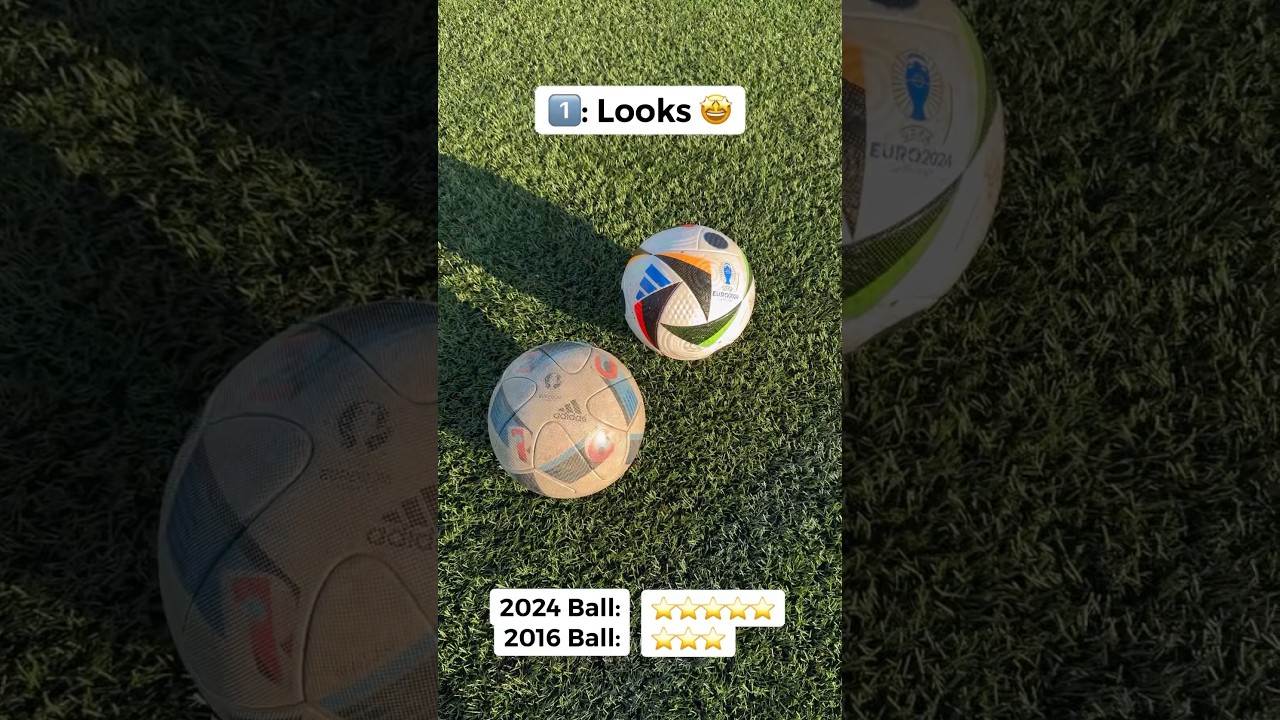 2016 vs 2024 Euro Football: Which Is Better? 🏆