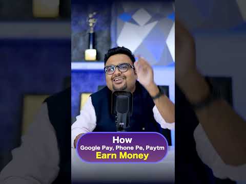 Google Pay, PhonePe , Paytm पैसे कैसे कमाते है?🤔 #shorts #gpay #phonepe #paytm