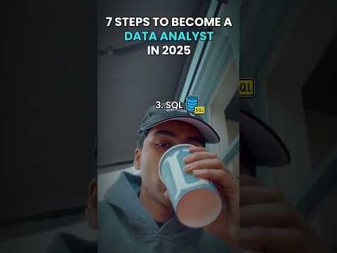 7 Steps to Data Analyst Success in 2025!