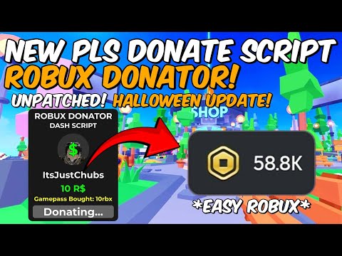 Robux Donator Script for Pls Donate 🎃 | Halloween Update + Pastebin Link