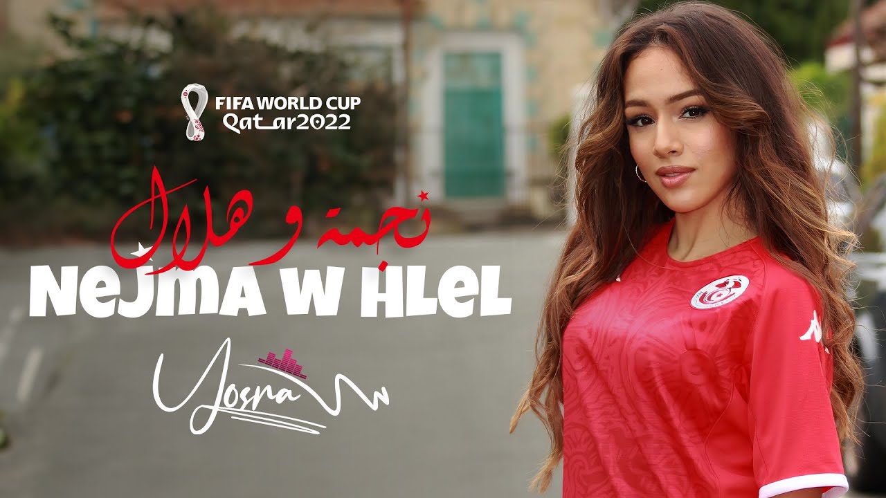 Yosra M - Nejma w Hlel (Mondial 2022) 🌙
