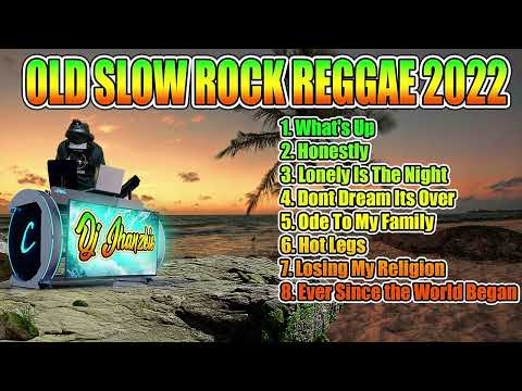 SLOW ROCK REGGAE VERSION 2022 BEST OF OLD ROCK REGGAE REMIX VOL 2