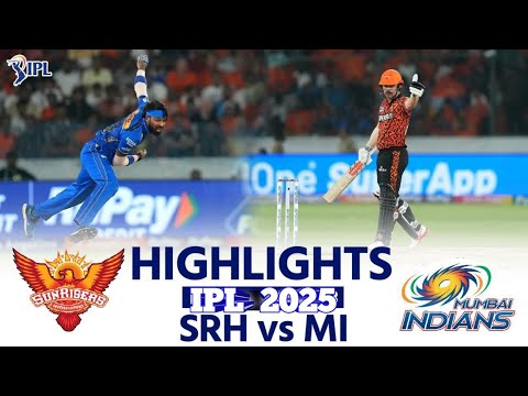 SRH vs MI IPL Highlights💥|| IPL T20 || Highest Score Ever in IPL💥#ipl #ipl2025 #cricketbeat99#srh