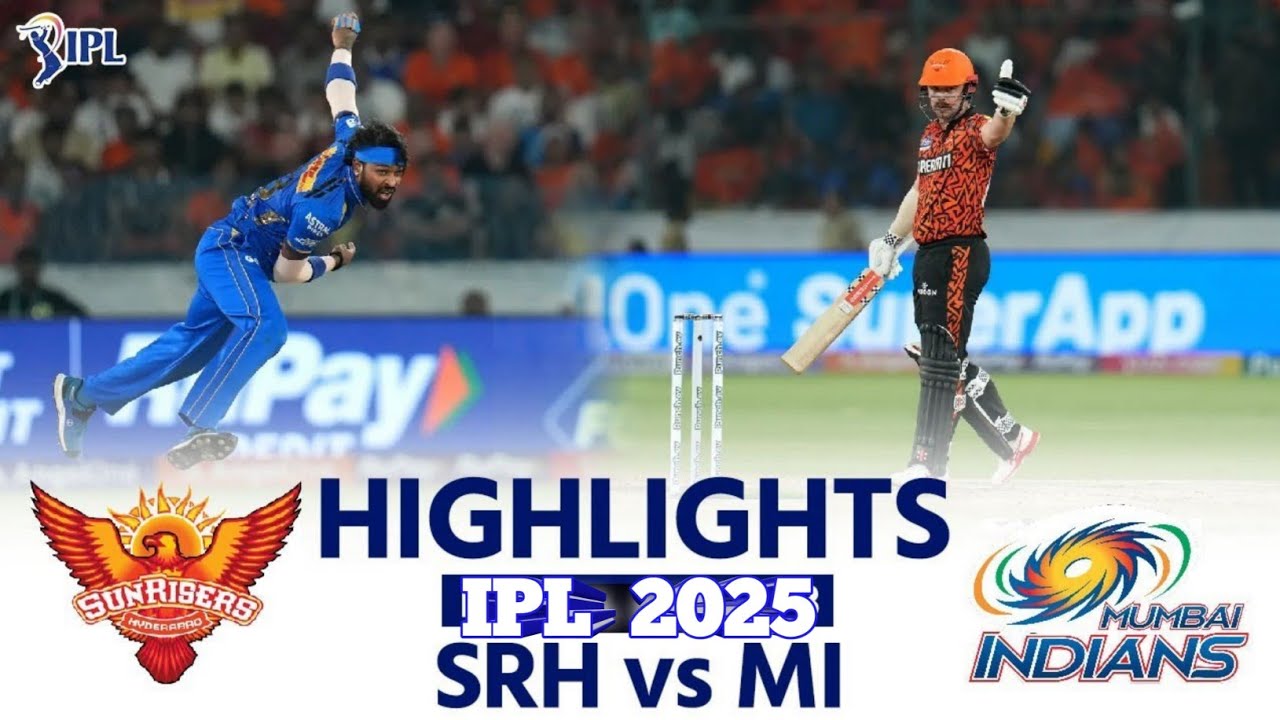 SRH vs MI IPL Match Highlights | Record Highest Score in IPL History