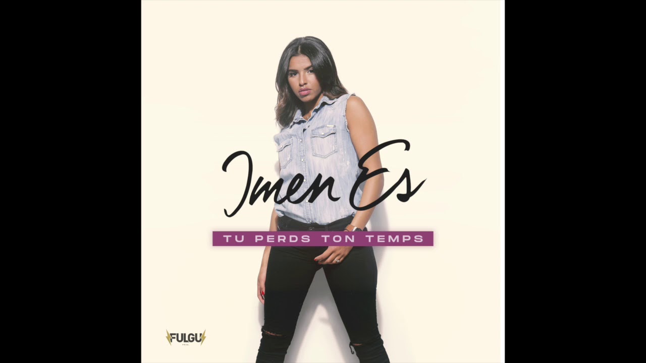 Imen Es - Tu Perds Ton Temps (Officiel Audio) 🎶 | Découvrez son nouvel album 'Nos Vies'!