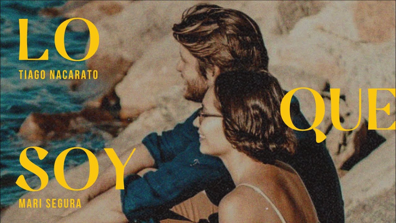 Lo Que Soy by Tiago Nacarato & Mari Segura 🎶