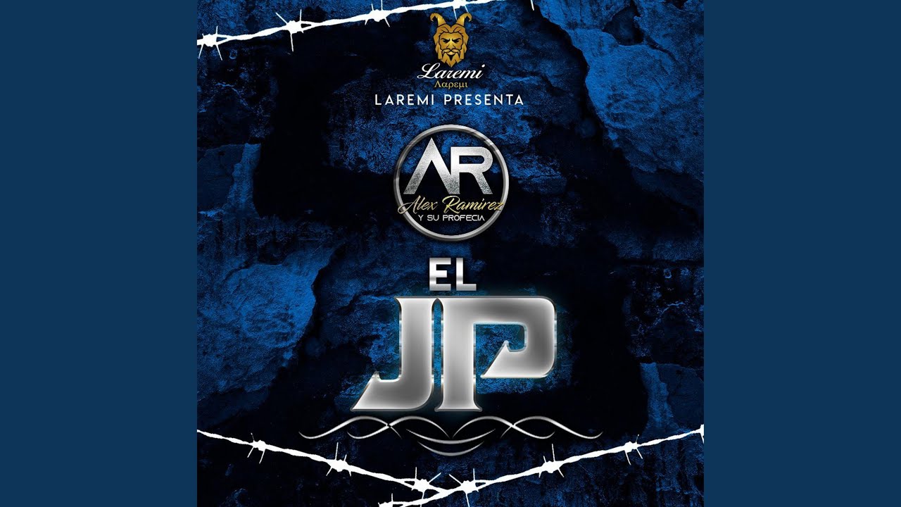 El JP by Alex Ramirez y Su Profecía 🎶