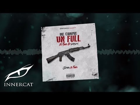 Me Compre Un Full - Jamby El Favo [Official Audio]