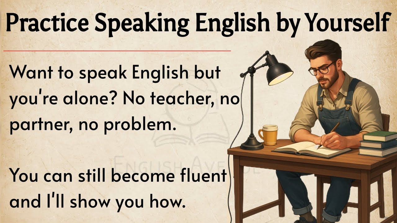 Self-Guided Practice for Improving English Speaking Skills | Graded Reader