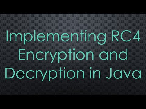 Implementing RC4 Encryption and Decryption in Java