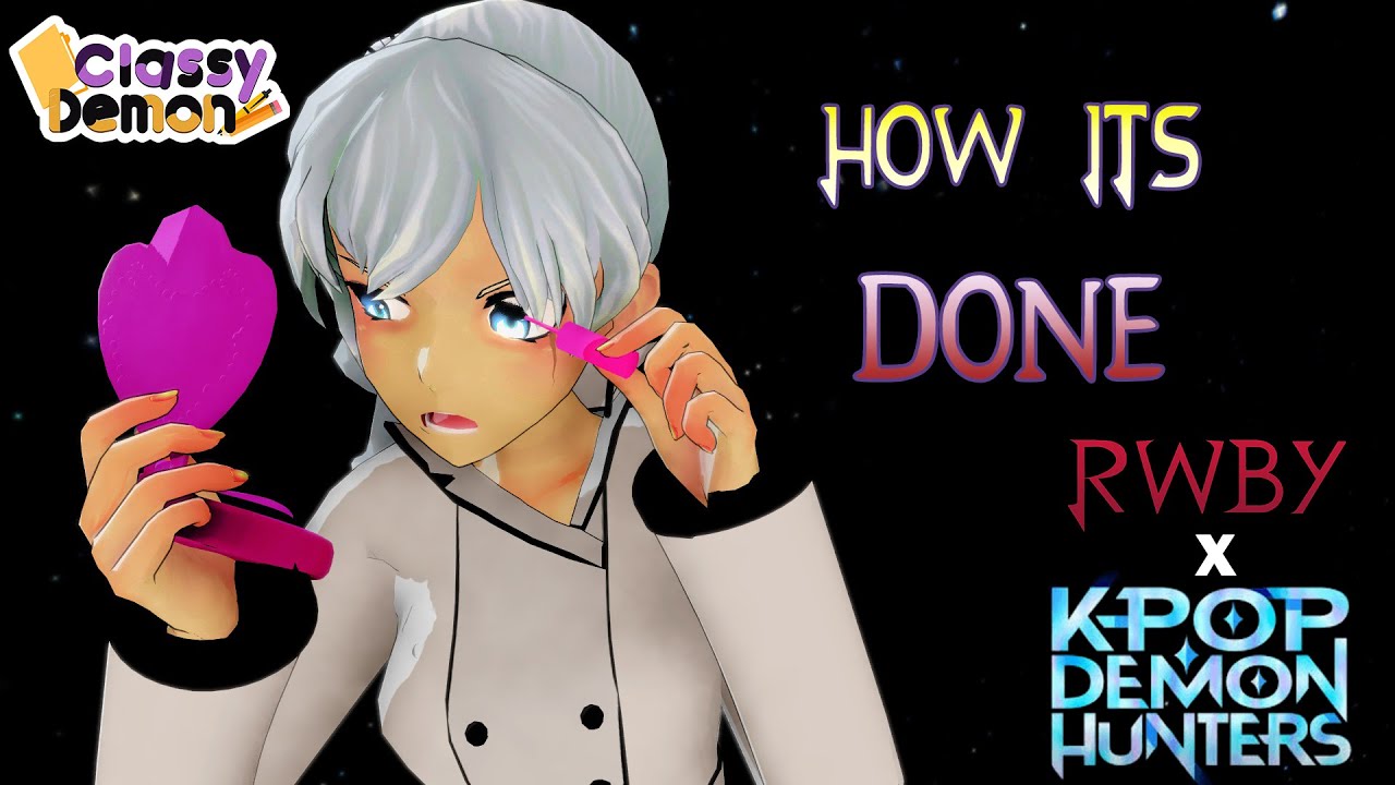 MMD RWBY: How It's Done (from KPOP Demon Hunters) - RW(B)Y Version 🎶