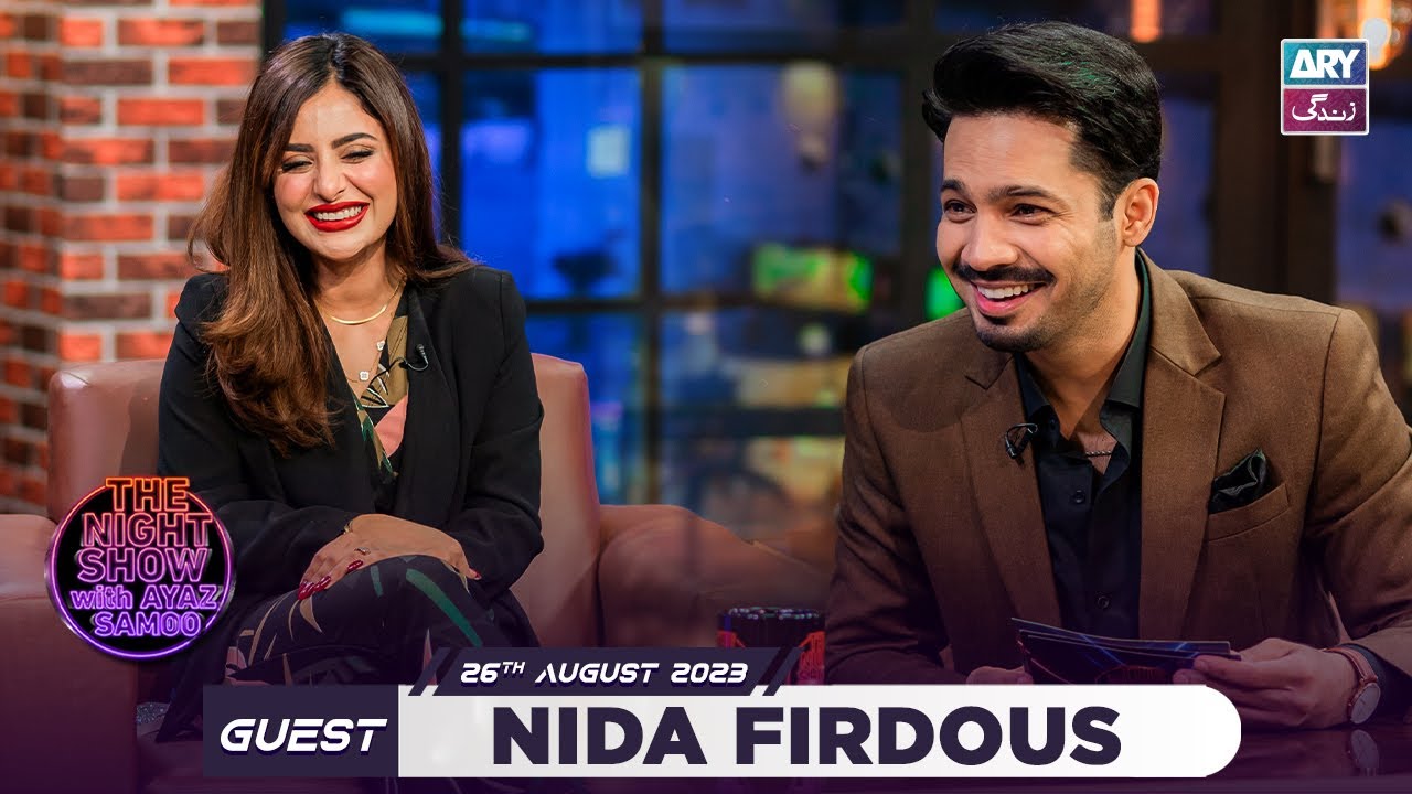 The Night Show with Ayaz Samoo & Nida Firdous - Aug 26, 2023