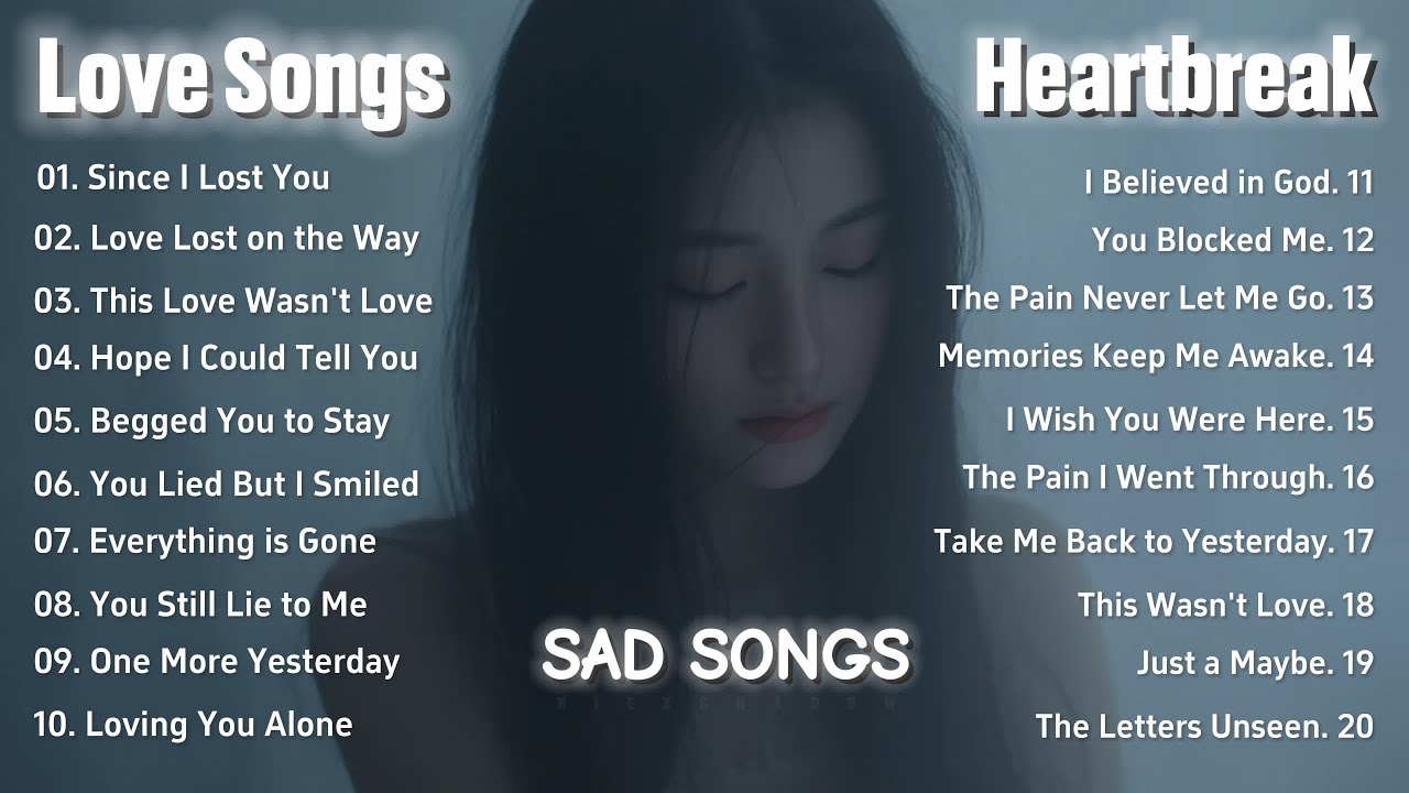 Top Heartbreak Love Songs of 2025 ๐ถ | Easy Listening Ballads & Sad Songs