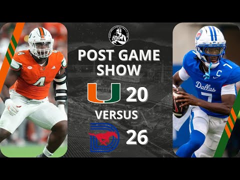 Post-Game Show | Miami Hurricanes 20 vs SMU Mustangs 26 | #CanesTalkLive