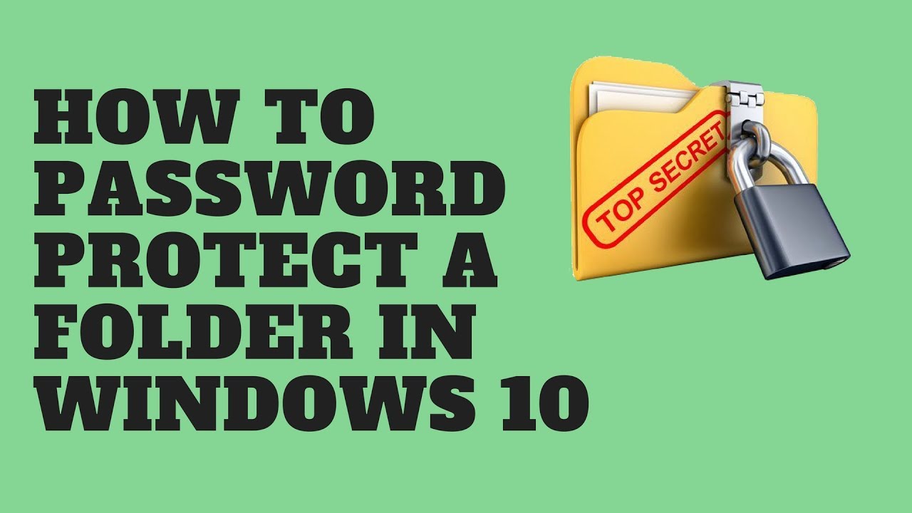 Secure Your Files: Password Protect Folders in Windows 10 🔒