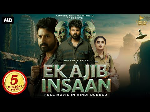 Sivakarthikeyan ''EK AJIB INSAAN'' | Blockbuster Hindi Dubbed Full Action Movie | South Movie