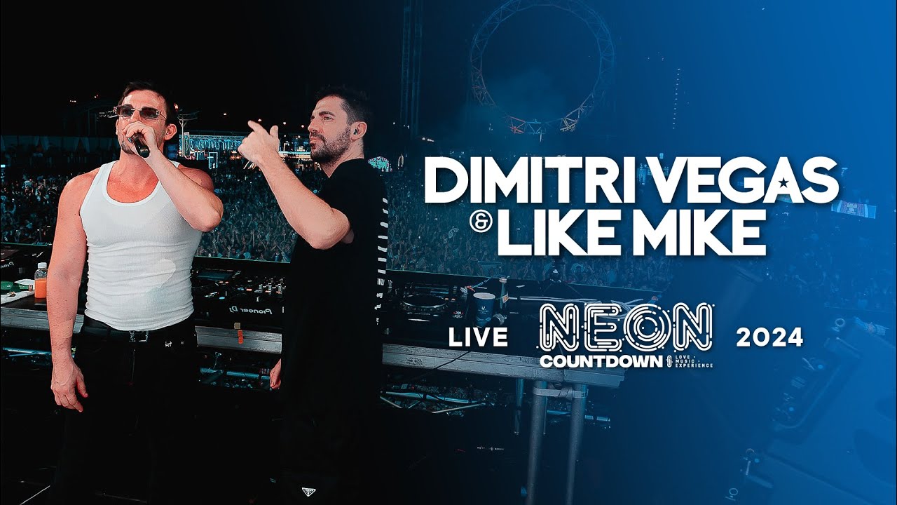 Dimitri Vegas & Like Mike at NEON Countdown 2024 🎆