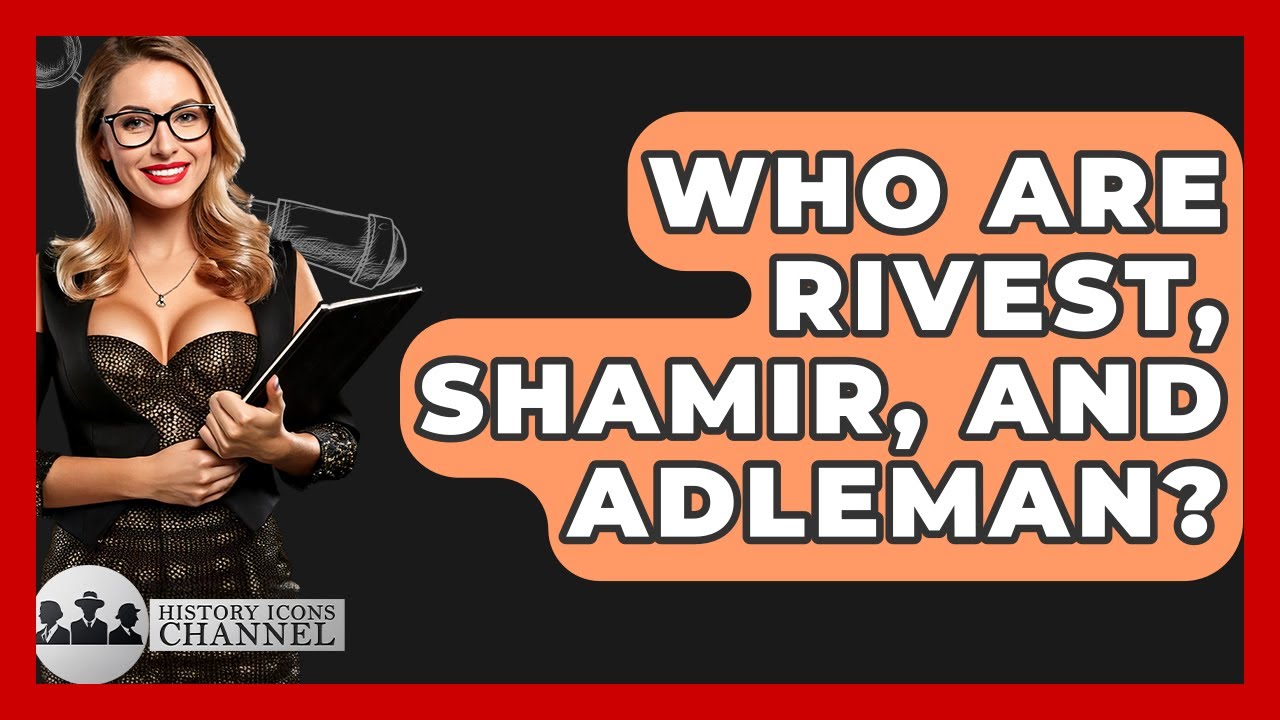 Discover the Pioneers Behind RSA Encryption: Rivest, Shamir & Adleman 🔐