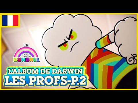 L'album de Darwin 🇫🇷 | Les Profs, Partie 2 - Le Monde Incroyable de Gumball