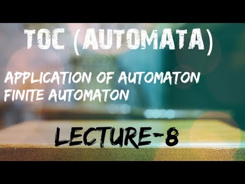 08.APPLICATION OF AUTOMATA || FINITE AUTOMATA in hindi