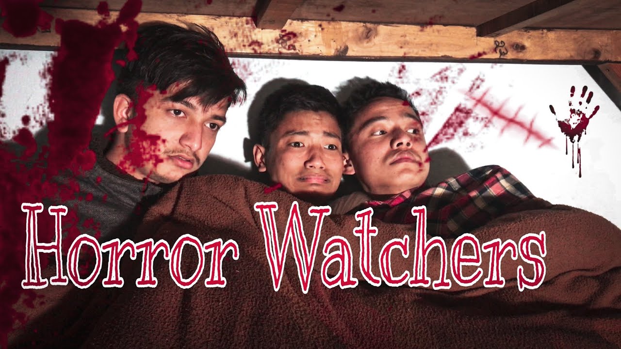 Horror Watchers by Prasanna Lama 🎥