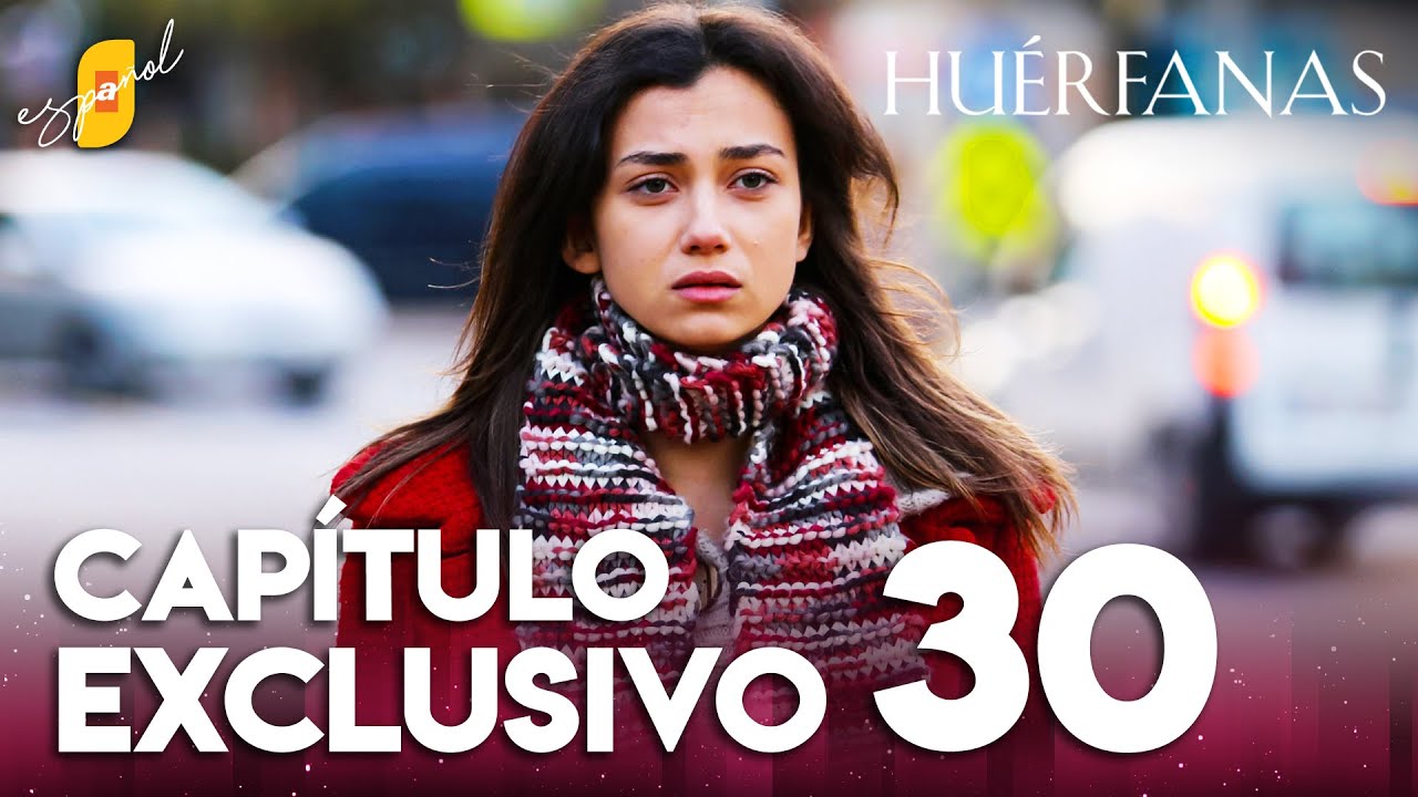 Huérfanas - Capítulo Exclusivo 30